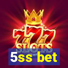 5ss bet